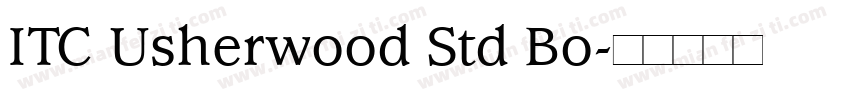 ITC Usherwood Std Bo字体转换
